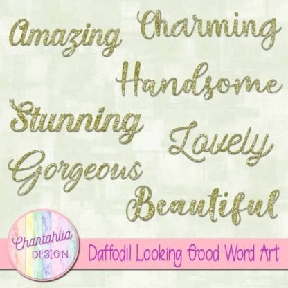 Daffodil Looking Good Word Art