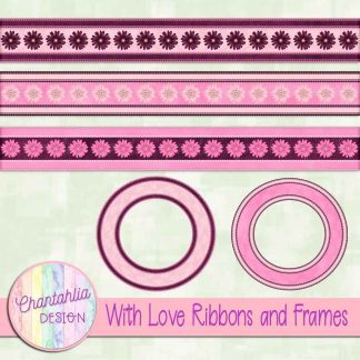 Free ribbons and frames in a With Love theme.