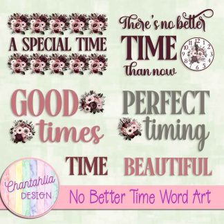 Free word art in a No Better Time theme