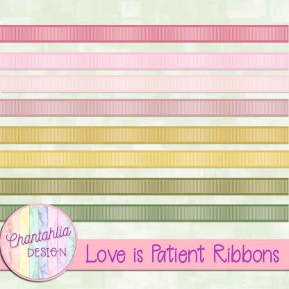 Free ribbons in a Love is Patient Valentine theme