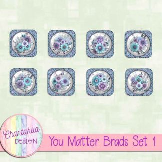Free brads in a You Matter theme