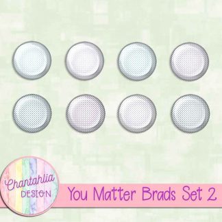 Free brads in a You Matter theme