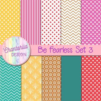 Free digital papers in a Be Fearless theme