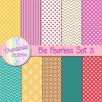 Free digital papers in a Be Fearless theme