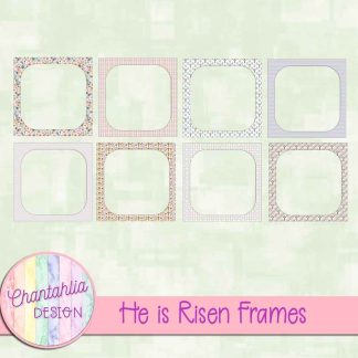 He is Risen Frames