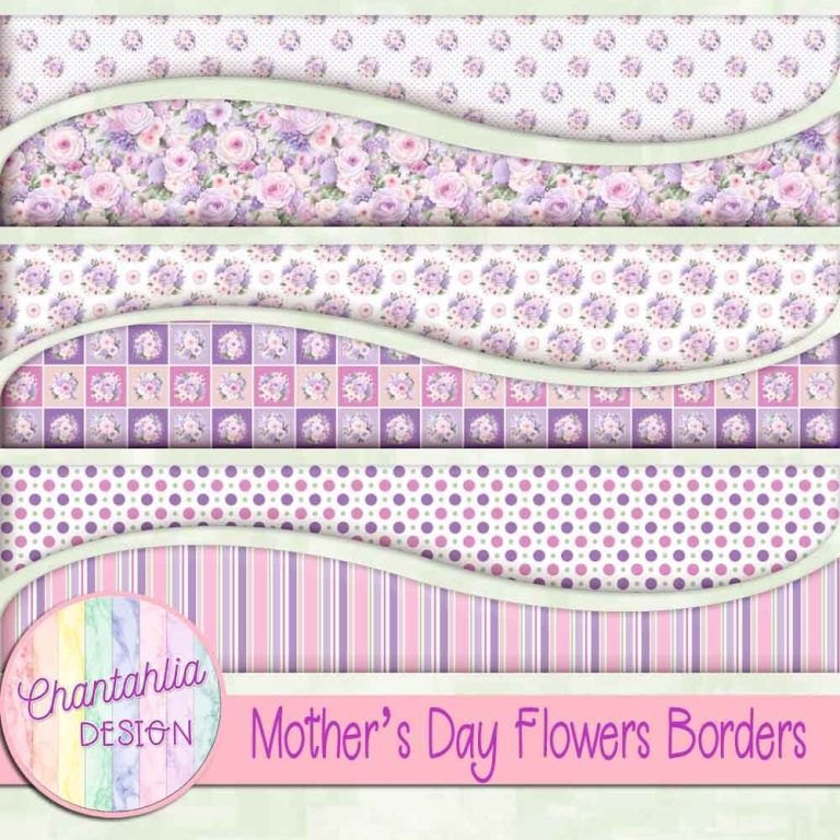 Mothers Day Flowers Borders - Chantahlia Design