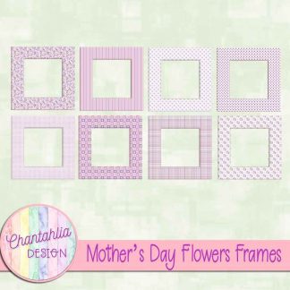 Mothers Day Flowers Frames