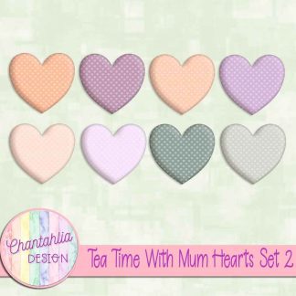 Tea Time With Mum Hearts Set 2