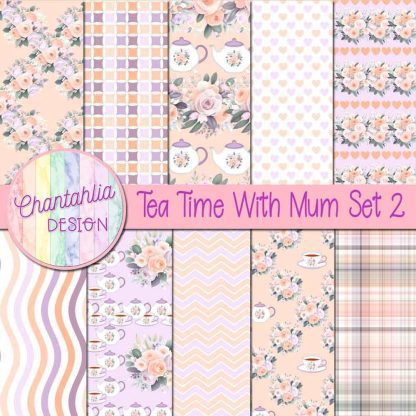 Tea Time With Mum Digital Papers Set 2 - Chantahlia Design